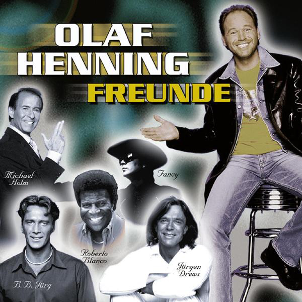 Olaf Henning – Freunde