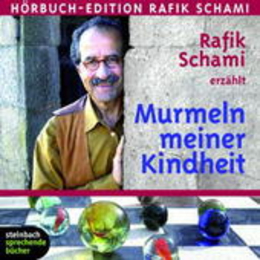 Rafik Schami – Murmeln meiner Kindheit