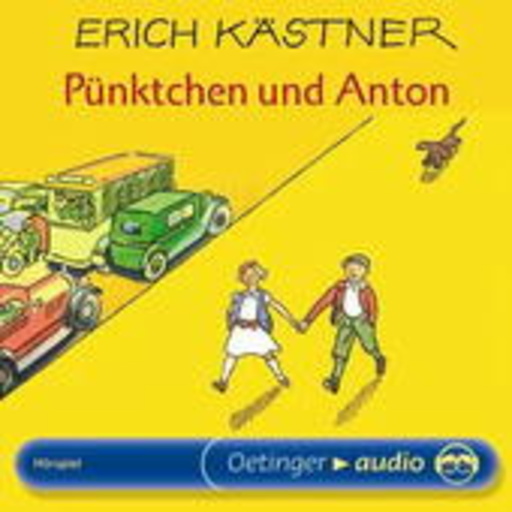 Erich Kästner – Pünktchen und Anton