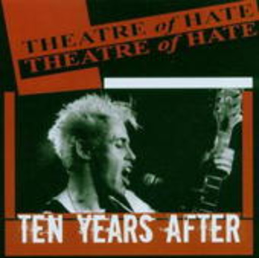 Theatre Of Hate – Ten Years After