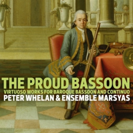 Peter Whelan & Ensemble Marsyas – The Proud Bassoon
