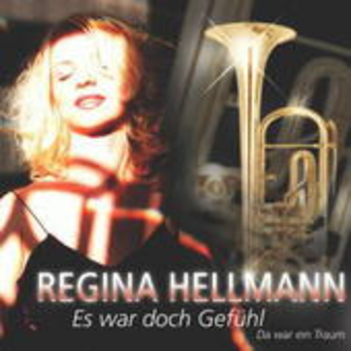 Regina Hellmann – Es war doch Gefühl