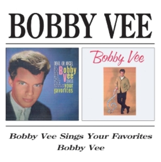 Bobby Vee – Sings Your Favourites/Bobby Vee (Digital Remastered)