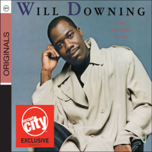 Will Downing – Come Together As One