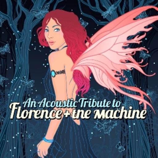 Diverse – An Acoustic Tribute To Florence & The Machine