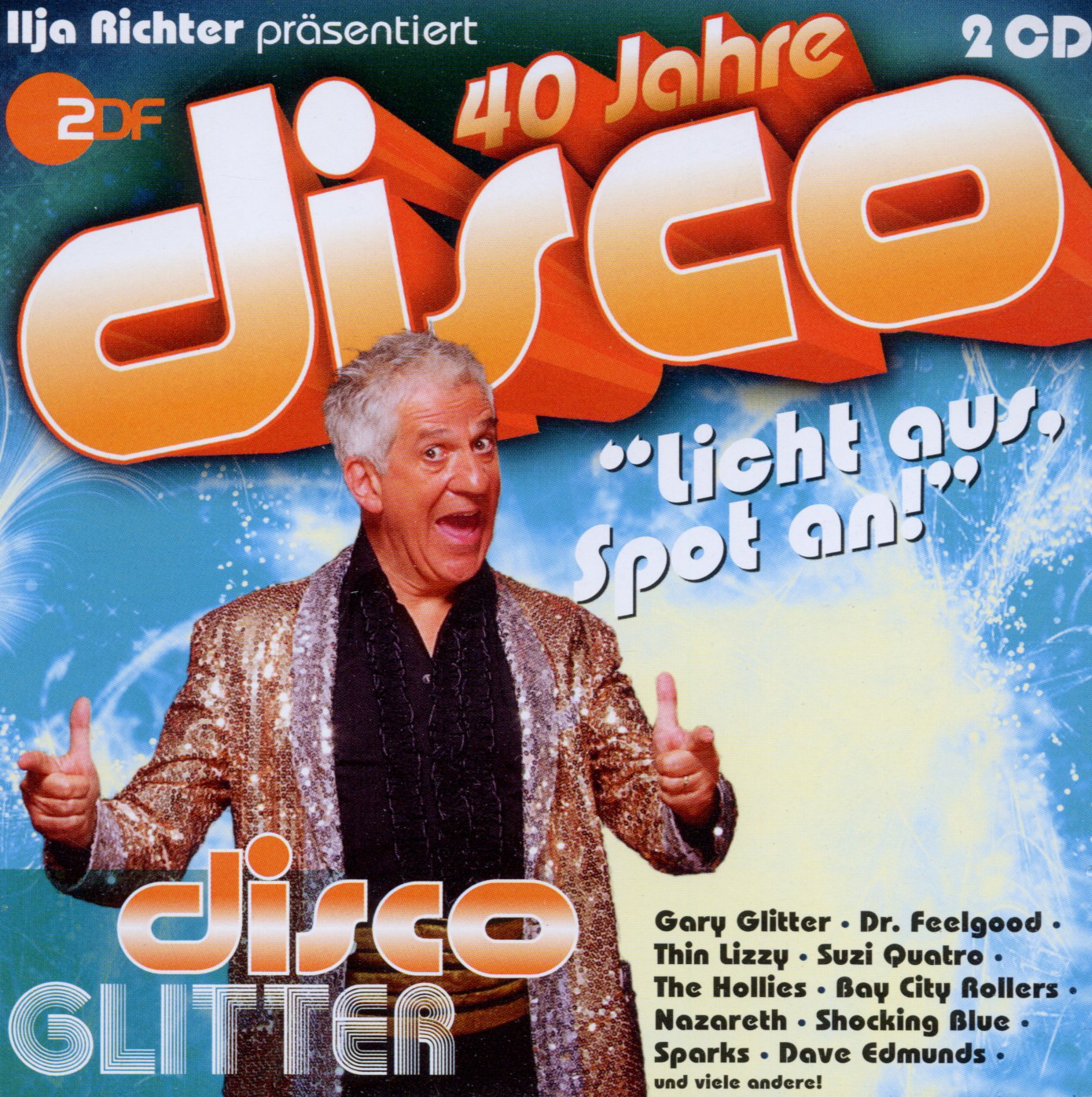 Diverse – 40 Jahre disco: disco Glitter - Ilja Richter präsentiert