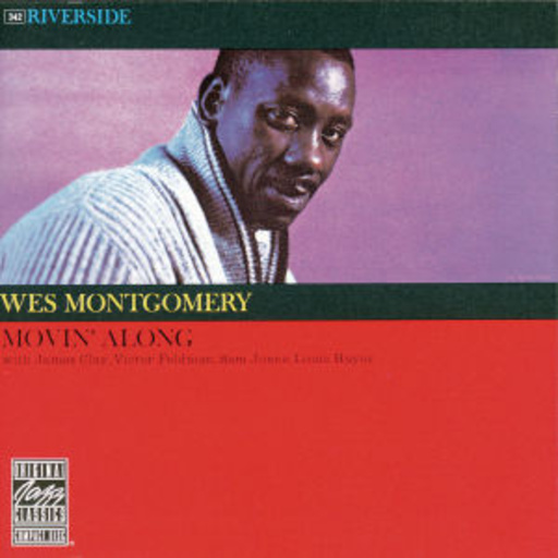 Wes Montgomery – Movin' Along (Original Jazz Classics)