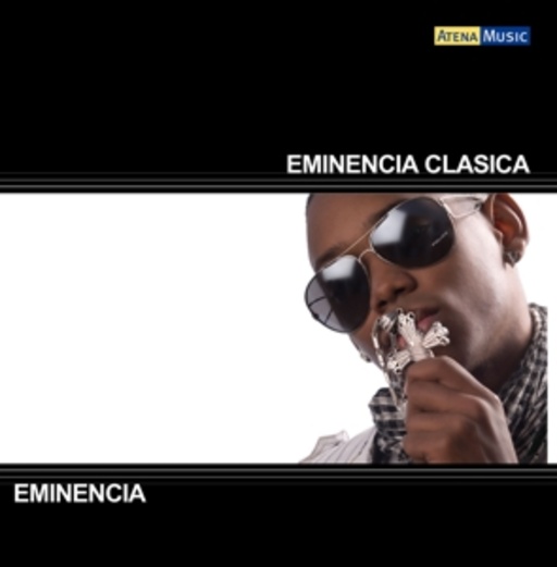 Eminencia Clasica – Eminencia