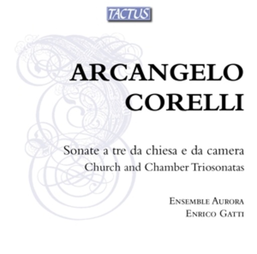Enrico Gatti/Ensemble Aurora – Sonate A Tre Chiesa E Da Camera