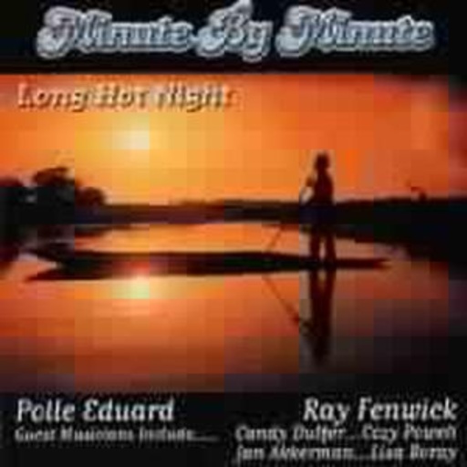 Minute By Minute – Long Hot Night