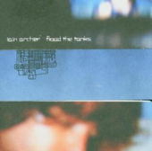 Iain Archer – Flood The Tanks
