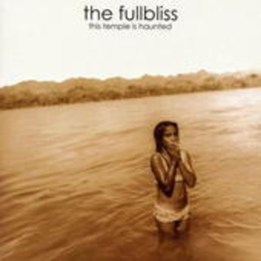 Fullbliss – This Temple Is Haunted