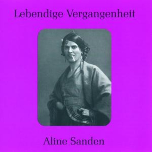 Aline Sanden/Zinaida Jrjevskaja – Lebendige Vergangenheit - Aline Sanden