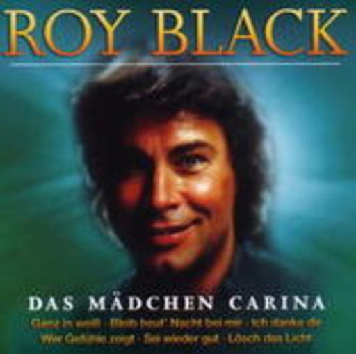 Roy Black – Das Mädchen Carina