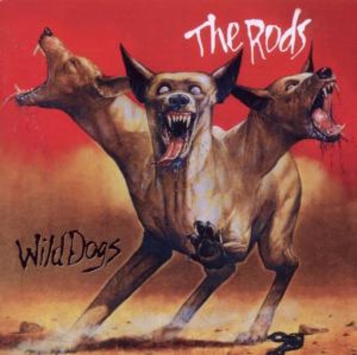 The Rods – Wild Dogs