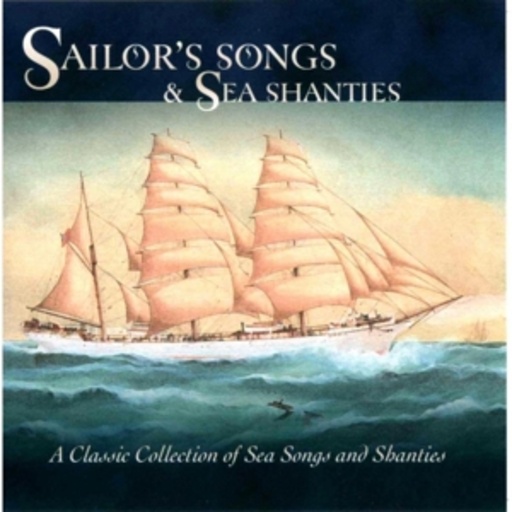 Diverse – Sailor's Songs And Sea Shanties