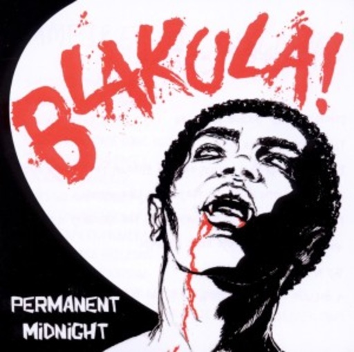 Blakula – Permanent Midnight