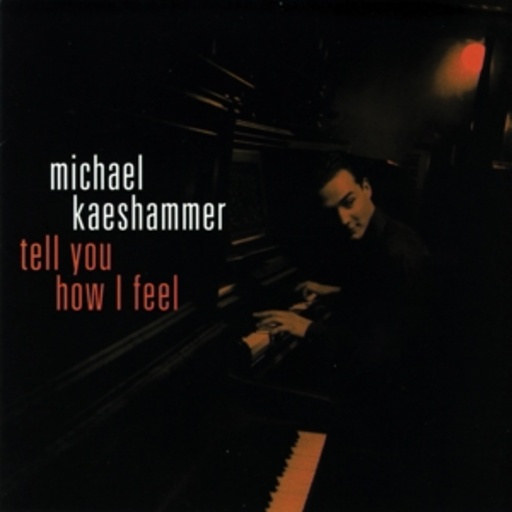 Michael Kaeshammer – Tell You How I Feel