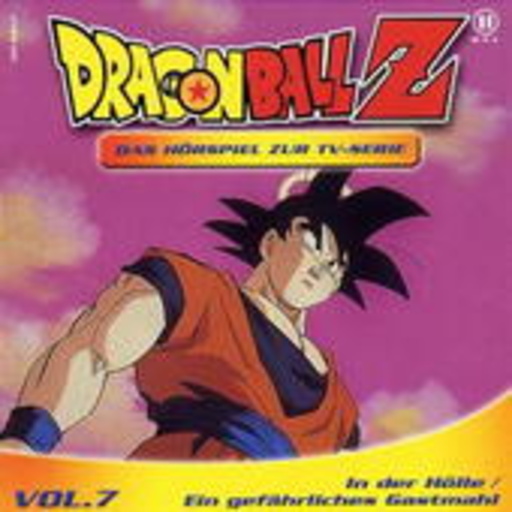 Diverse – DragonBall Z - Das Hörspiel zur TV-Serie - Folge 7: In der Hölle ...