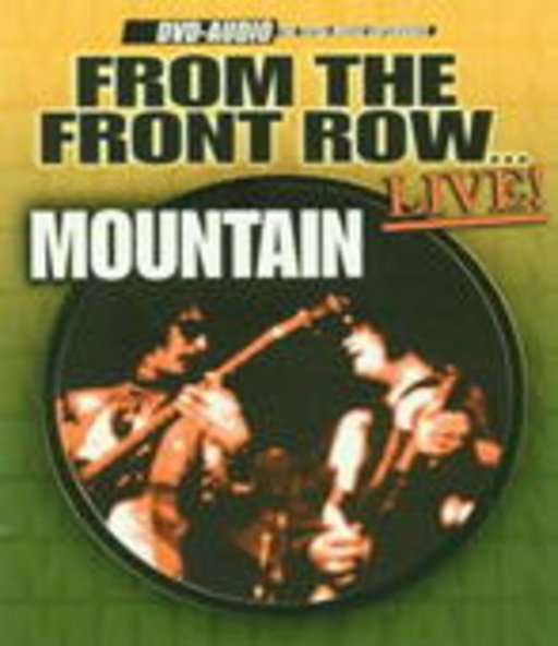 Mountain – From The Front Row...Live