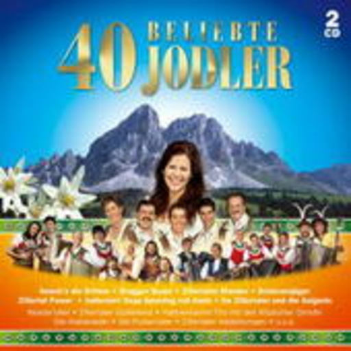 40 beliebte Jodler