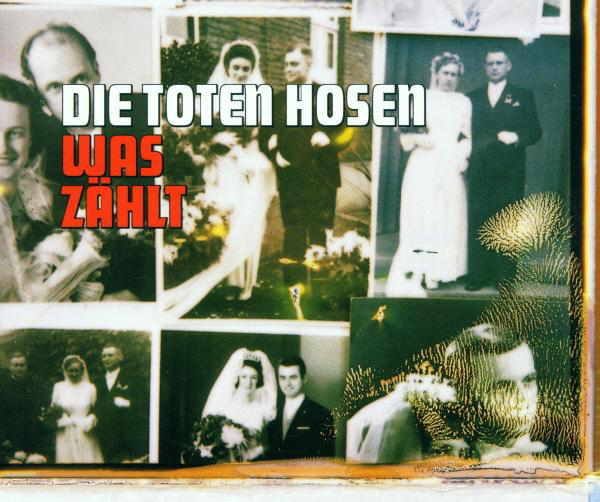 Die Toten Hosen – Was zählt