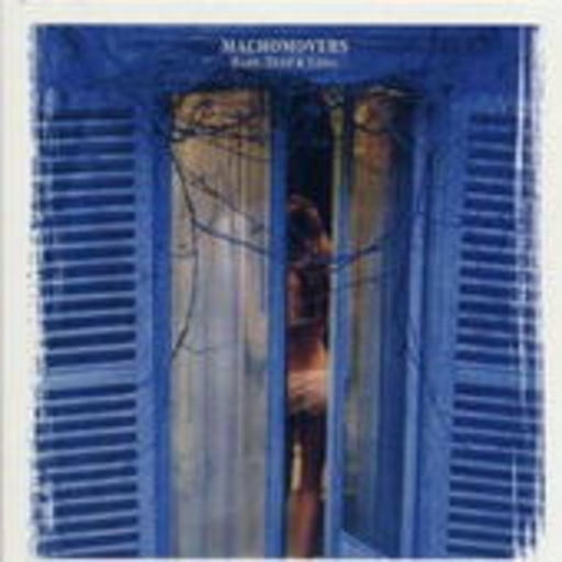 Machomovers – Bare, Deep & Long