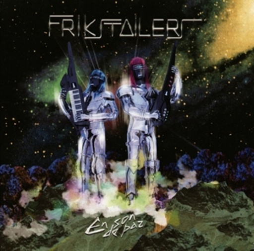 The Frikstailers – En Son De Paz