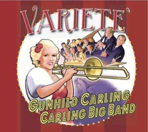 Gunhild Carling & The Carling Band – Variete