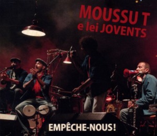 Moussu T E Lei Jovents – Empêche-Nous!