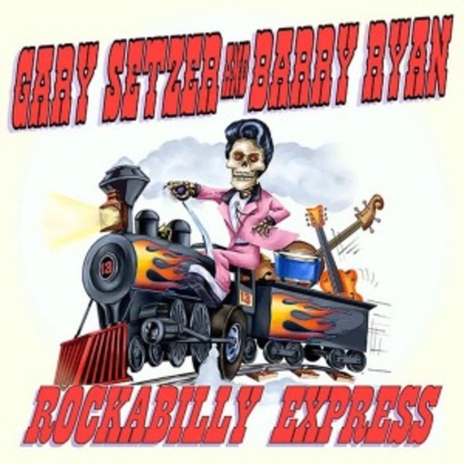 Gary Setzer & Barry Ryan – Rockabilly Express