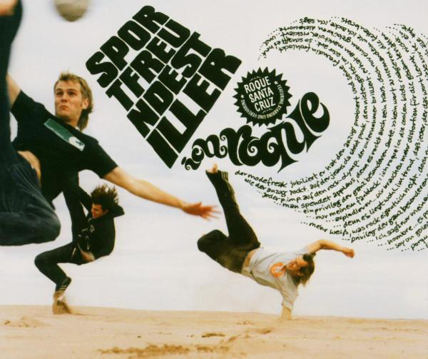 Sportfreunde Stiller – Ich, Roque