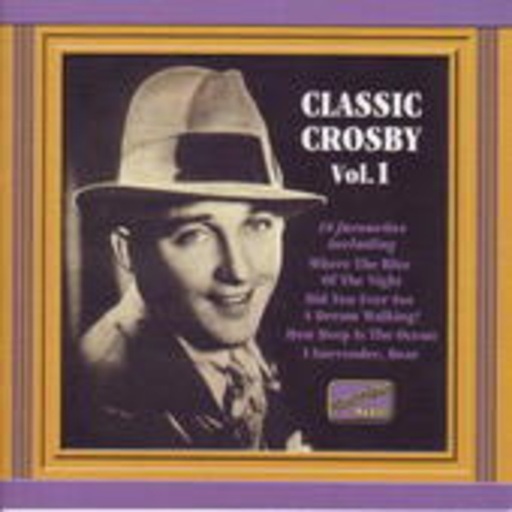 Classic Crosby Vol. 1