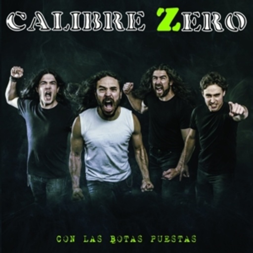 Calibre Zero – Con Las Botas Puestas
