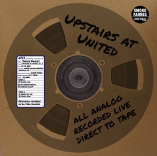 Smoke Fairies – Upstairs At United Vol. 6