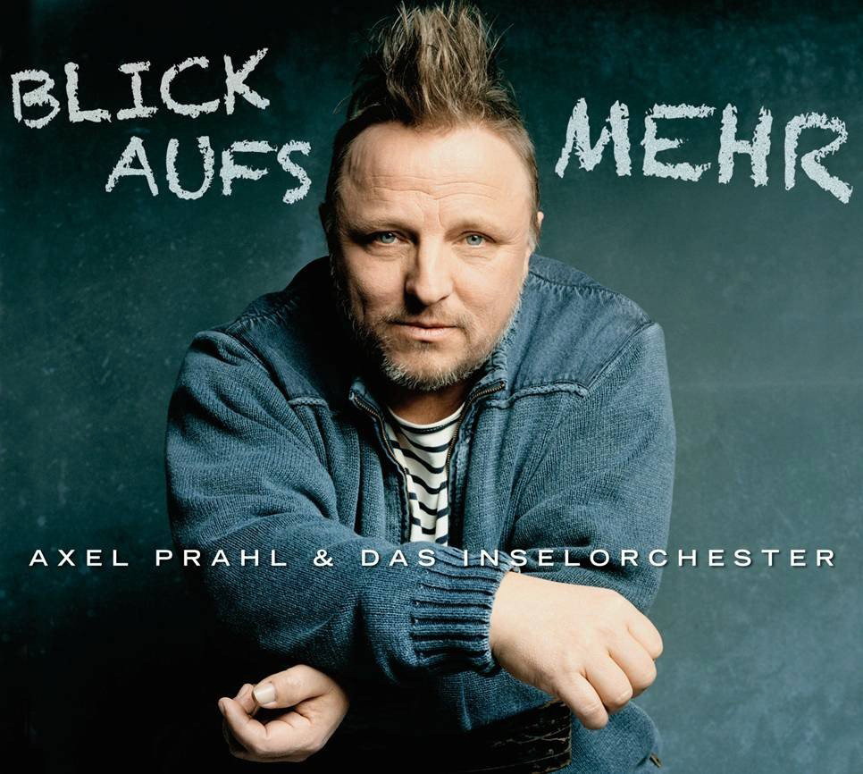 Axel Prahl – Blick aufs mehr