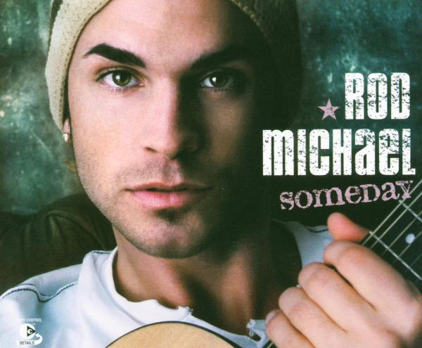 Rod Michael – Someday