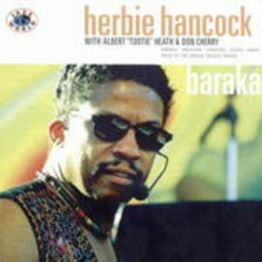 Herbie Hancock/Albert "Tootie" Heath/Don Cherry – Baraka