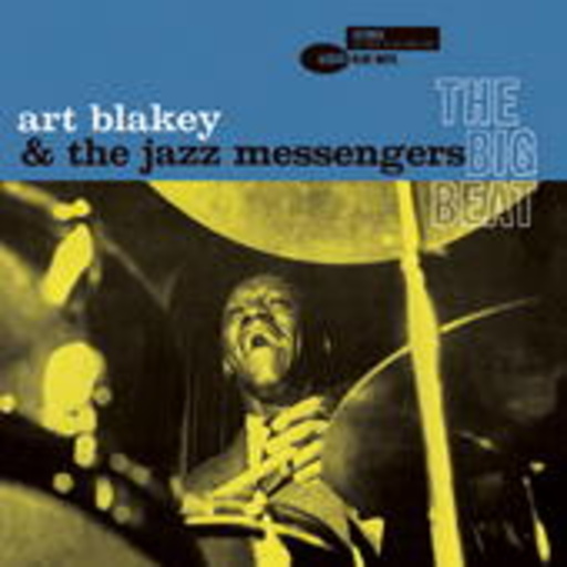 Art Blakey & The Jazz Messengers – The Big Beat