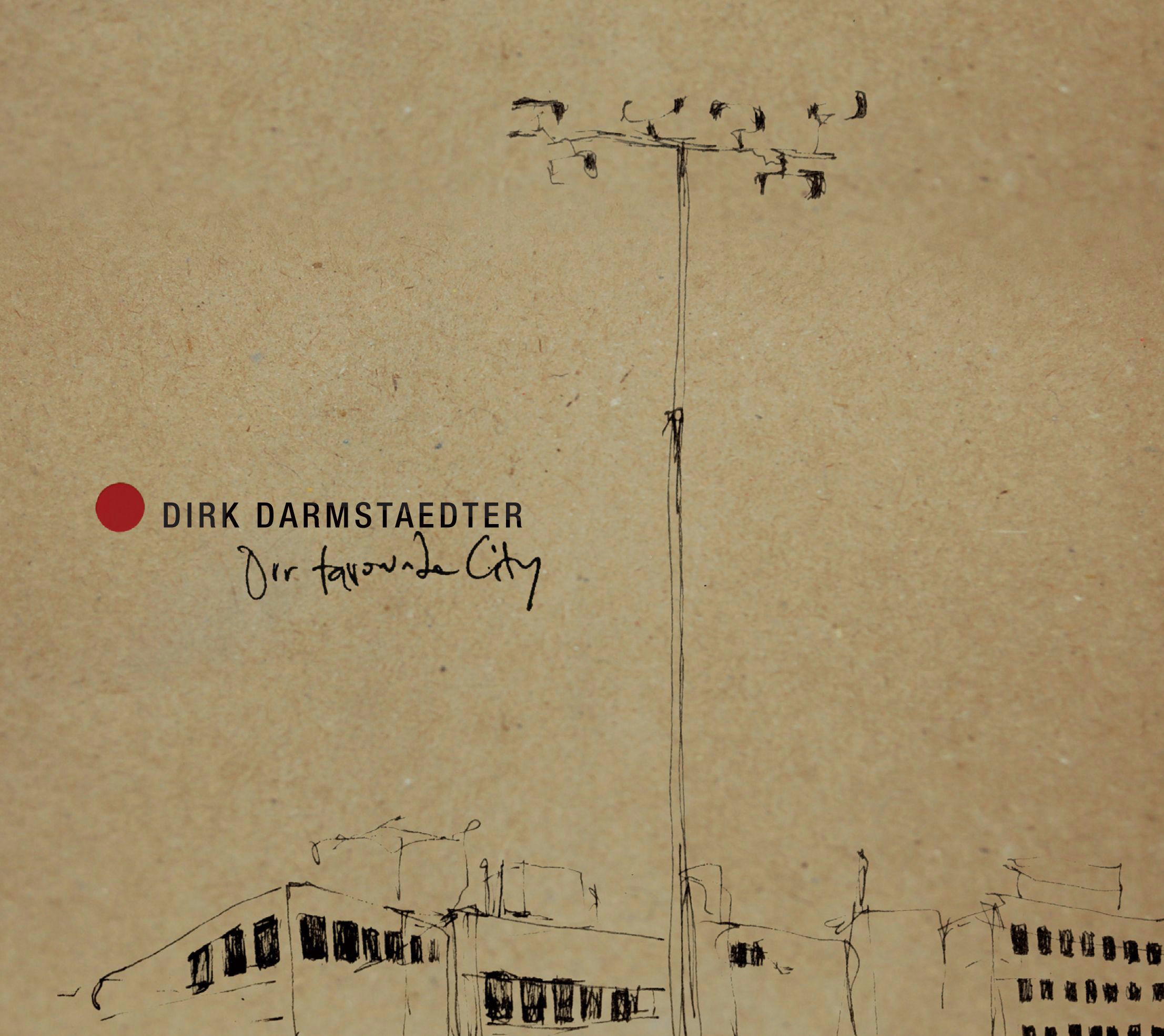 Dirk Darmstaedter – Our Favourite City