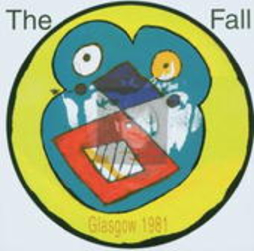 The Fall – Live From The Vaults - Glasgow 1991
