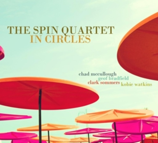 The Spin Quartet – In Circles