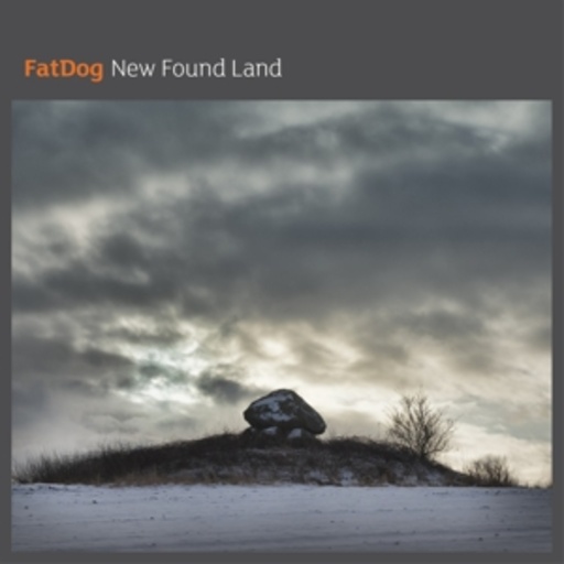 Fatdog – New Found Land
