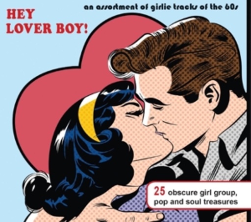 Diverse – Hey Lover Boy! - An Assortment Of Girlie Tracks Of The 60s