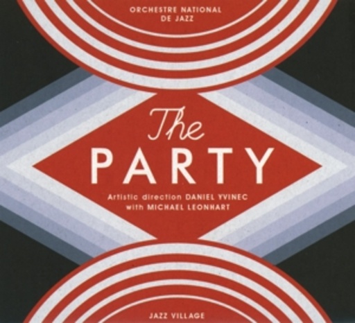 Orchestre National De Jazz – The Party
