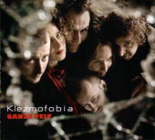 Klezmofobia – Ganze Velt
