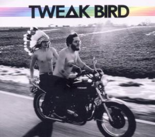 Tweak Bird – Tweak Bird
