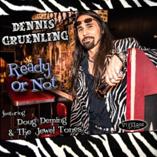 Dennis Gruenling – Ready Or Not