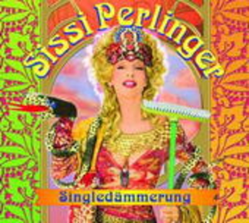 Sissi Perlinger – Singledämmerung