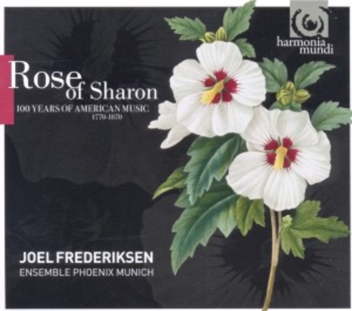 Joel Frederiksen/Ensemble Phoenix München – Rose Of Sharon - 100 Years Of American Music